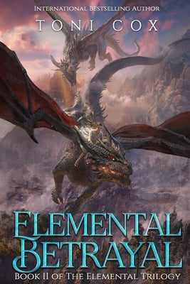 Elemental Betrayal by Cox, Toni