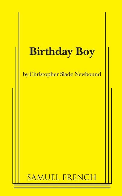 Birthday Boy by Slade Newbound, Christopher
