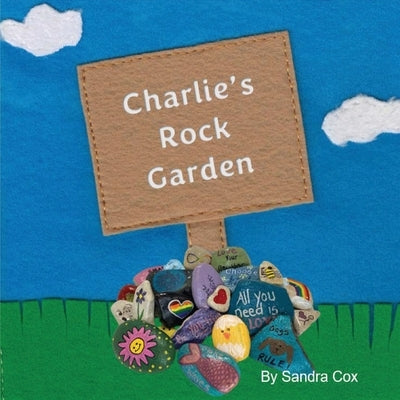 Charlie's Rock Garden by Cox, Sandra M.