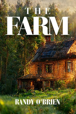 The Farm by O'Brien, Randy