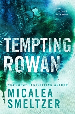 Tempting Rowan by Smeltzer, Micalea