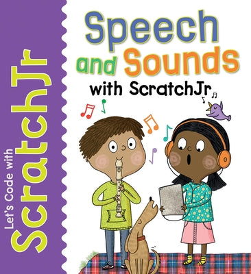 Speech and Sounds with Scratchjr by Gardner, Tracy