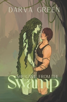 She Came from the Swamp by Green, Darva