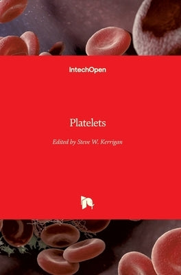Platelets by Kerrigan, Steve W.