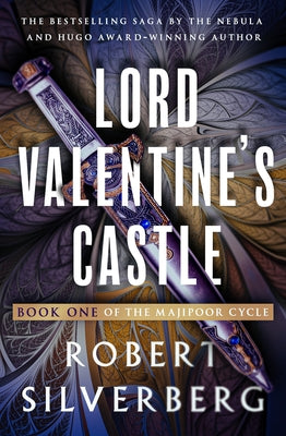 Lord Valentine's Castle by Silverberg, Robert