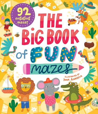 The Big Book of Fun Mazes by Anikeeva, Inna