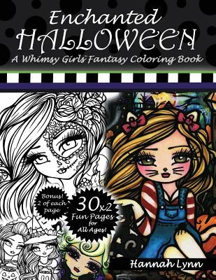 Enchanted Halloween: A Whimsy Girls Fantasy Coloring Book by Lynn, Hannah