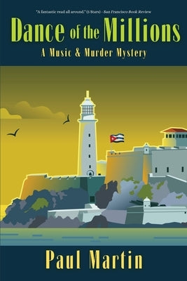 Dance of the Millions: A Music & Murder Mystery by Martin, Paul