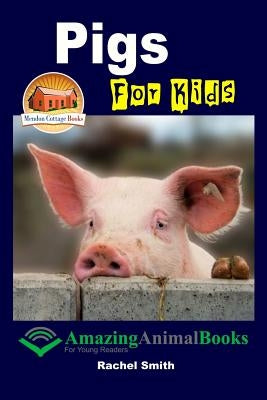 Pigs For Kids by Davidson, John