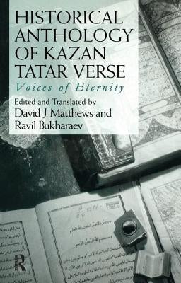 Historical Anthology of Kazan Tatar Verse by Bukharaev, Ravil