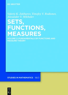 Fundamentals of Functions and Measure Theory by Zakharov, Valeriy K.