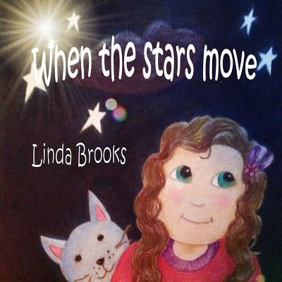 When the stars move by Brooks, Linda Ruth