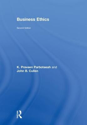 Business Ethics by Parboteeah, K. Praveen