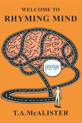 Welcome to Rhyming Mind by McAlister, T. a.