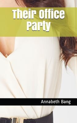 Their Office Party by Bang, Annabeth