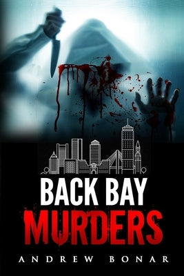 Back Bay Murders by Zolfaghari, Parisa