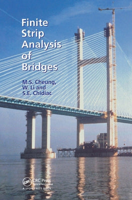 Finite Strip Analysis of Bridges by Cheung, M. S.