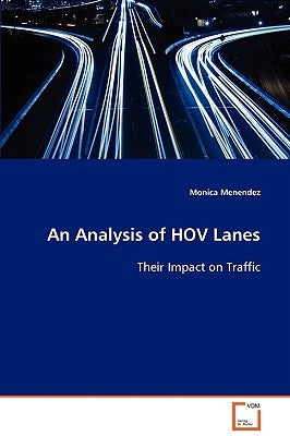 An Analysis of HOV Lanes by Menendez, Monica