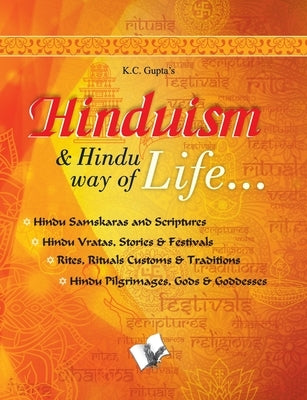 Hinduism and Hindu way of Life by Gupta, K. C.