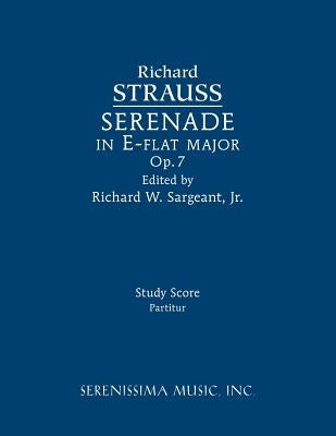 Serenade in E-flat major, Op.7: Study score by Strauss, Richard
