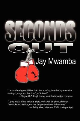 Seconds Out by Mwamba, Jay