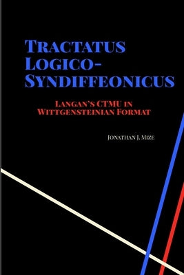 Tractatus Logico-Syndiffeonicus by Mize, Jonathan