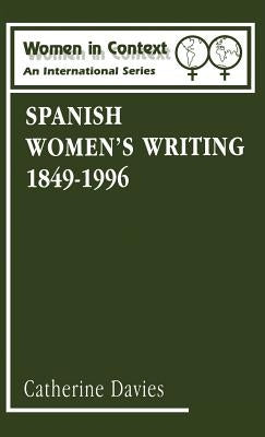 Spanish Women's Writing 1849-1996 by Davies, Catherine