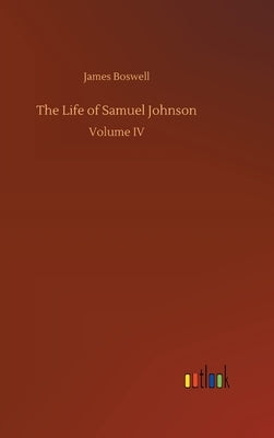 The Life of Samuel Johnson by Boswell, James