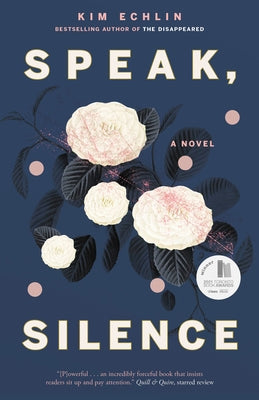Speak, Silence by Echlin, Kim