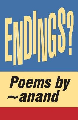 Endings?: hopeful - depressing - melancholies about anything i think i can't have. think again. by Saldo, Bernarda