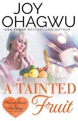 A Tainted Fruit - A Christian Suspense - Book 8 by Ohagwu, Joy