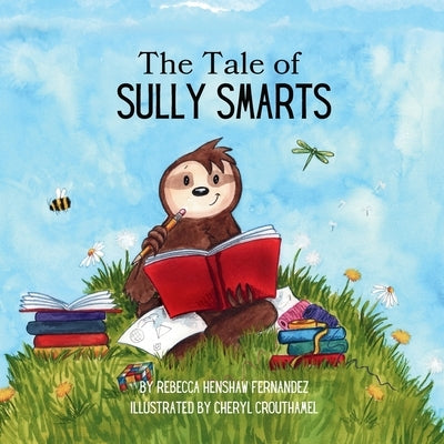 The Tale of Sully Smarts by Fernandez, Rebecca H.
