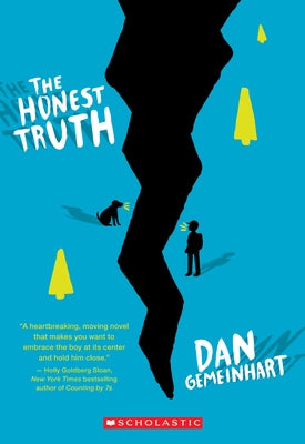 The Honest Truth by Gemeinhart, Dan