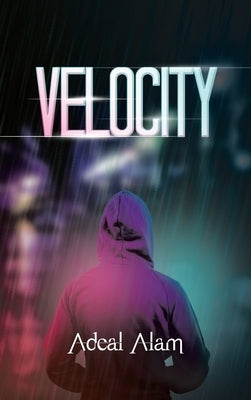 Velocity by Alam, Adeal
