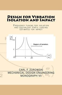 Design for Vibration Isolation and Impact by Zorowski, Carl F.