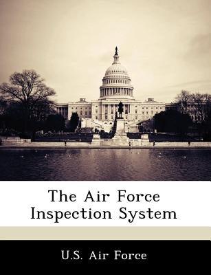 The Air Force Inspection System by U. S. Air Force