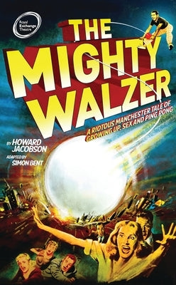 The Mighty Walzer by Jacobson, Howard