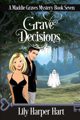 Grave Decisions by Hart, Lily Harper