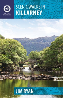 Scenic Walks in Killarney by Ryan, Jim