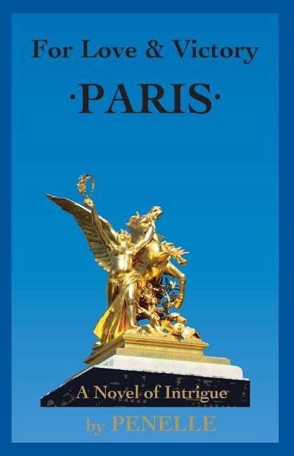 For Love & Victory - PARIS by Penelle