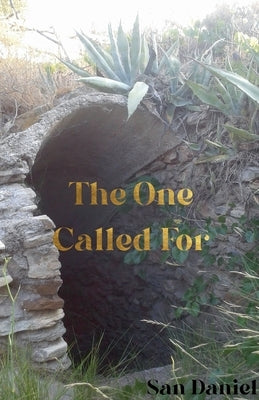 The One Called For by Daniel, San