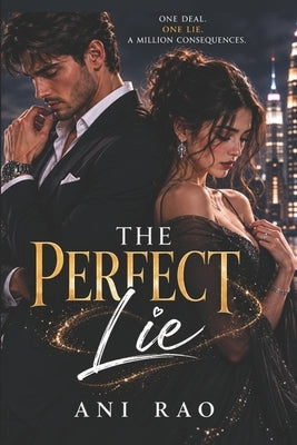 The Perfect Lie: A Fake Dating Sports Romance by Rao, Ani