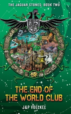 The End of the World Club by Voelkel, J&p