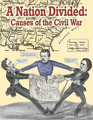 A Nation Divided: Causes of the Civil War by Putnam, Jeff