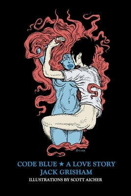 Code Blue: A Love Story by Berry, Iris