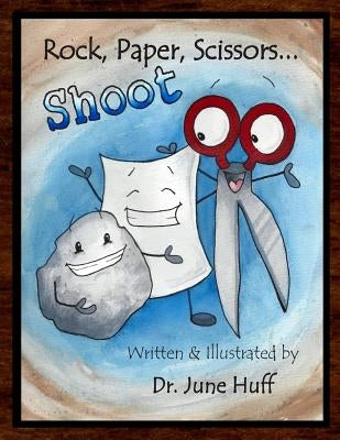 Rock, Paper, Scissors... SHOOT! by Huff, June