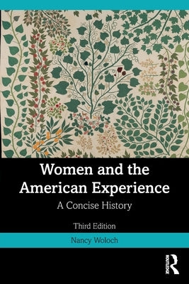 Women and the American Experience: A Concise History by Woloch, Nancy
