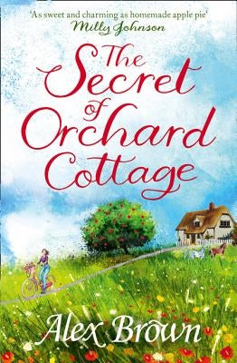 The Secret of Orchard Cottage by Brown, Alex