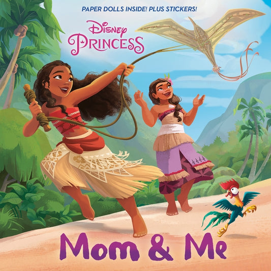 Mom & Me (Disney Princess) by Hurley, Kalikolehua