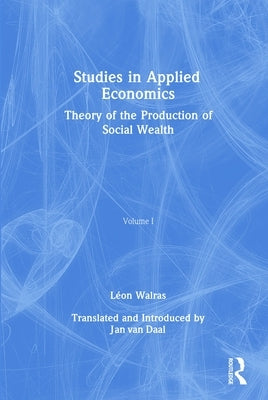 Studies in Applied Economics by Walras, Léon